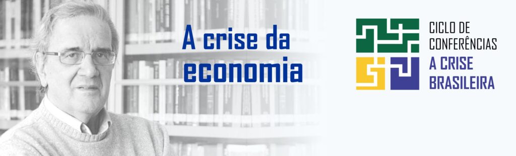 Economista Luiz Gonzaga Belluzzo fará conferência sobre “A Crise da Economia”