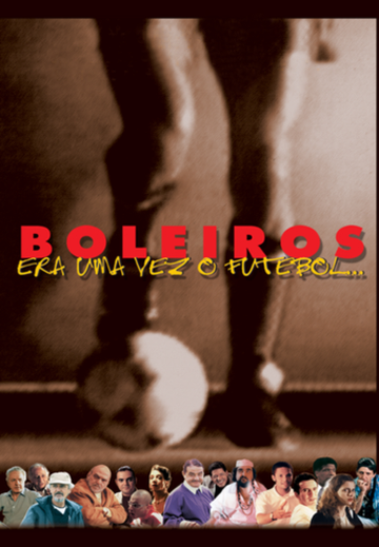 Cartaz do filme ‟Boleiros”, do cineasta Ugo Giorgetti