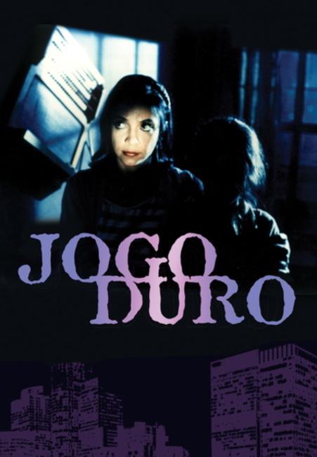 Cartaz do filme ‟Jogo Duro”, do cineasta Ugo Giorgetti